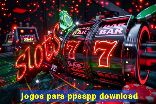 jogos para ppsspp download