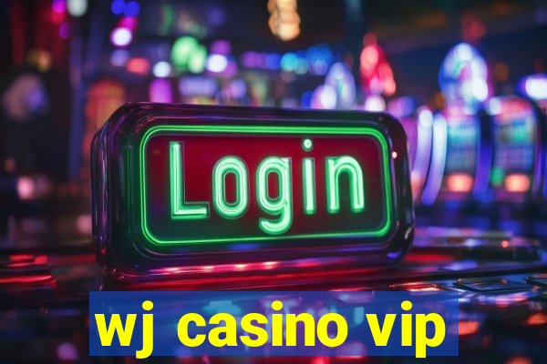 wj casino vip