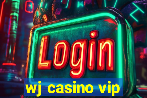 wj casino vip