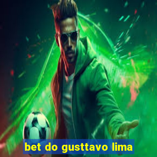 bet do gusttavo lima