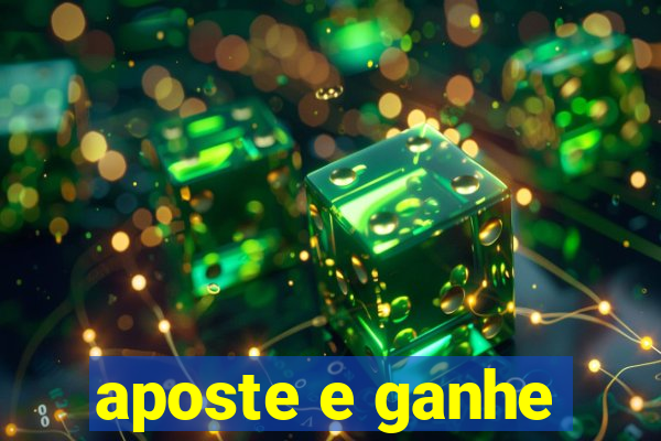 aposte e ganhe