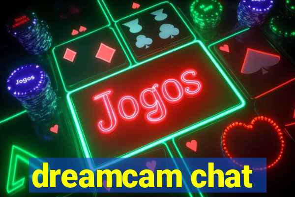 dreamcam chat