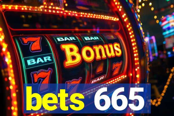 bets 665