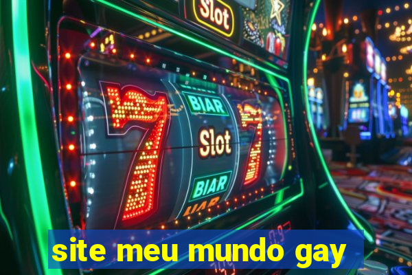 site meu mundo gay