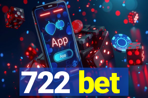 722 bet