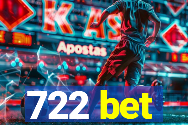 722 bet