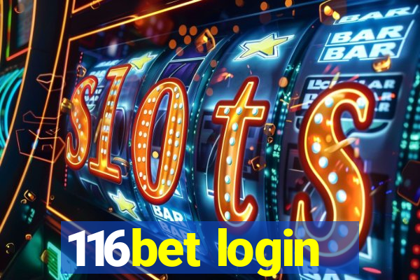 116bet login