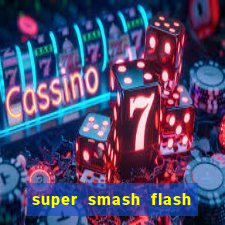 super smash flash 3 download