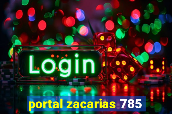 portal zacarias 785