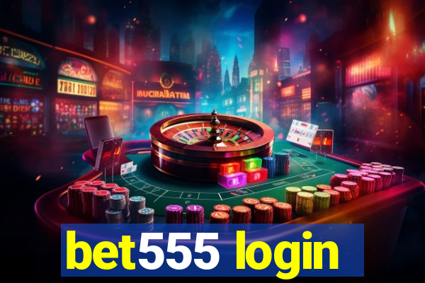 bet555 login