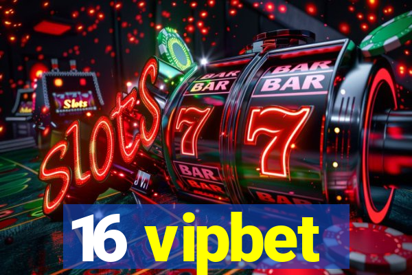 16 vipbet