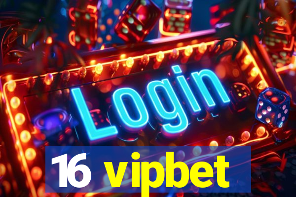 16 vipbet