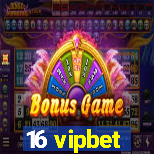 16 vipbet