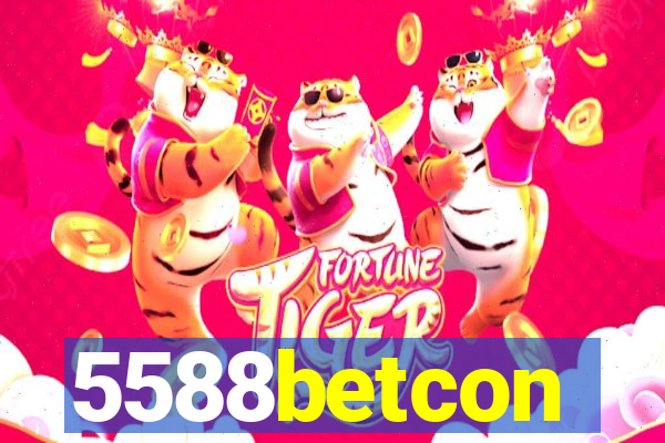 5588betcon