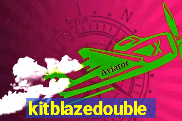 kitblazedouble