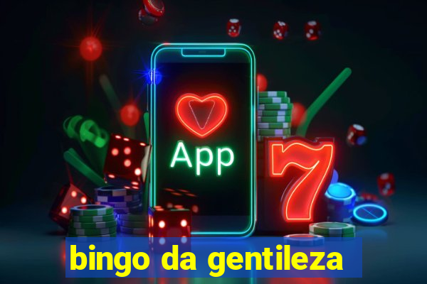 bingo da gentileza