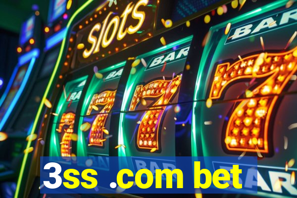 3ss .com bet