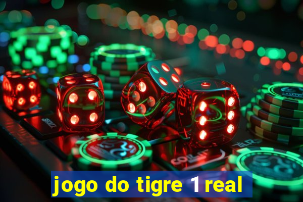 jogo do tigre 1 real