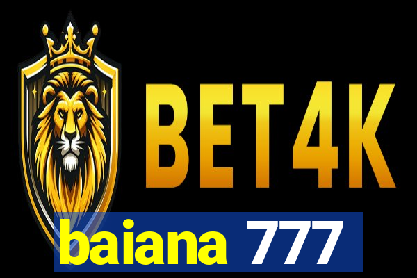 baiana 777