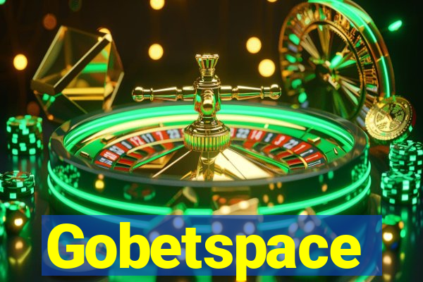 Gobetspace