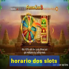 horario dos slots