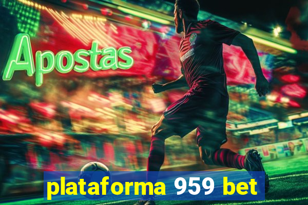 plataforma 959 bet