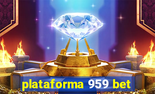 plataforma 959 bet