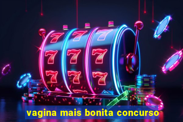 vagina mais bonita concurso