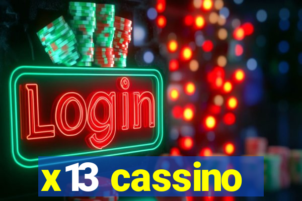 x13 cassino