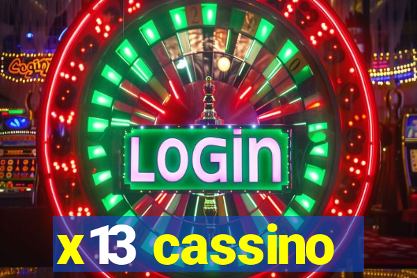 x13 cassino