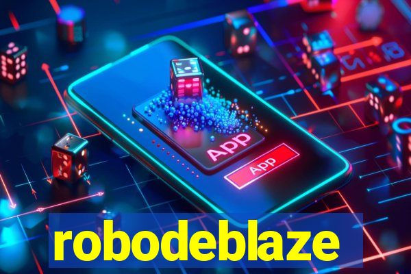 robodeblaze