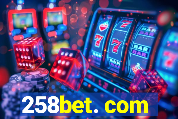 258bet. com