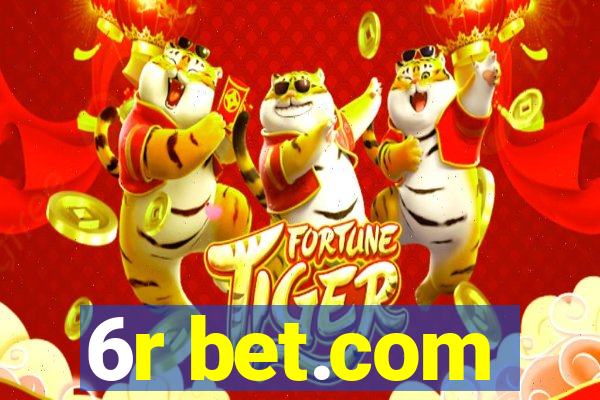 6r bet.com