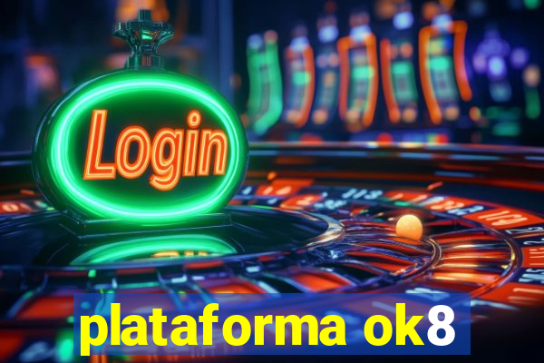 plataforma ok8