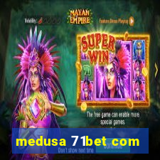 medusa 71bet com