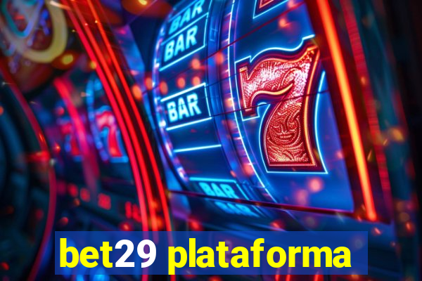 bet29 plataforma