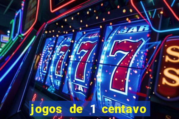 jogos de 1 centavo no esporte da sorte