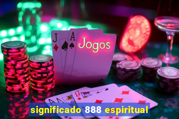 significado 888 espiritual