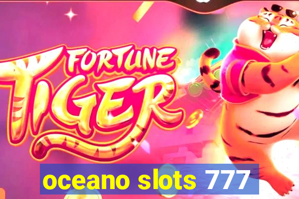 oceano slots 777