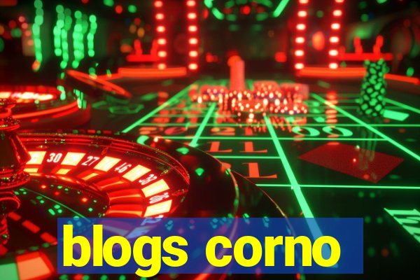 blogs corno