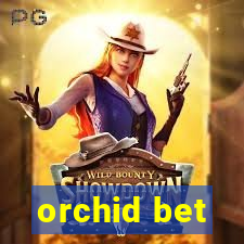 orchid bet