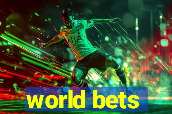 world bets