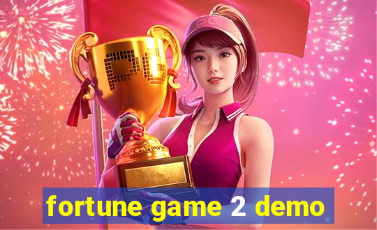 fortune game 2 demo