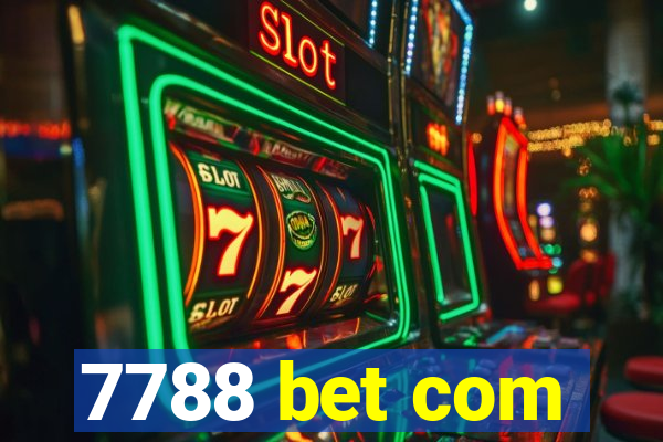 7788 bet com