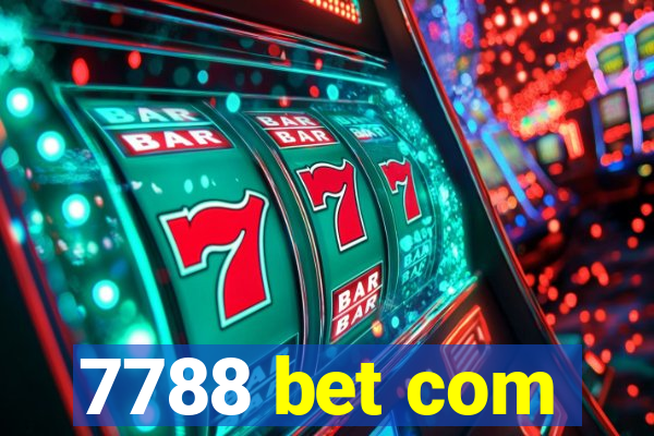 7788 bet com