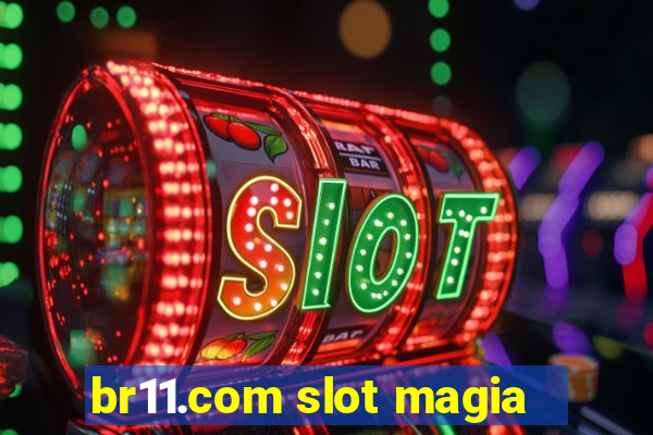 br11.com slot magia