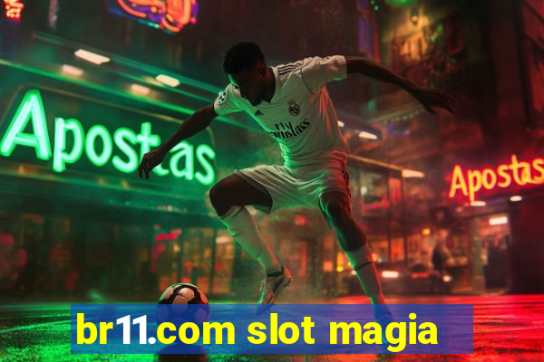 br11.com slot magia