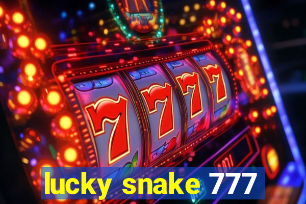 lucky snake 777