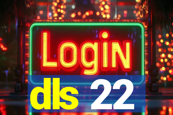 dls 22