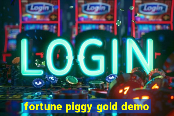 fortune piggy gold demo